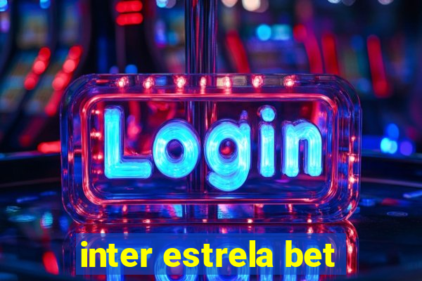 inter estrela bet